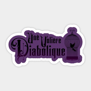 Une Volière Diabolique Sticker